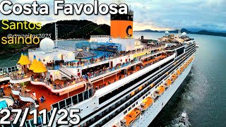 Costa Favolosa navio  27/11/25 cruzeiro Santos ⁨@cruzeiros2025⁩ #cruiseship  saindo vez 2025 2026