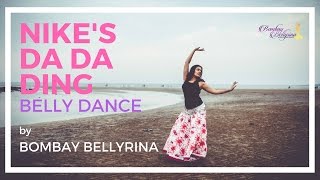 Nike Anthem Da Da Ding | Gener8ion feat Gizzle | Belly Dance by Bombay Bellyrina