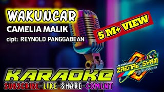 Download lagu lirik Wakuncar-camelia malik/karaoke HD|terbaru mp3 Download lagu lirik Wakuncar-camelia malik/karaoke HD|terbaru mp3
