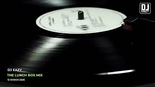 Download lagu DJ EAZY - THE LUNCH BOX MIX - 13 MARCH 2026 mp3