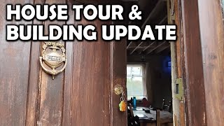 House Tour While Stone Outbuilding Renovation Progress Is Slow!