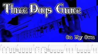 Three Days Grace - On My Own (Guitar Cover + TABS)