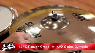 Video thumbnail for Sabian AAX 18" X-Plosion Crash Cymbal Demo by Austin Bazaar