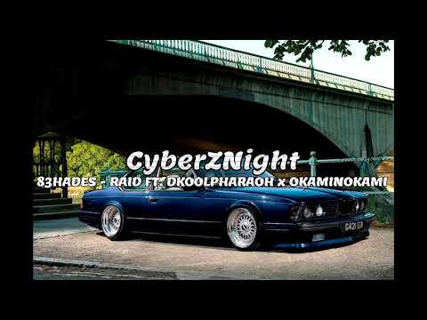 83HADES - RAID FT. DKOOLPHARAOH x OKAMINOKAMI