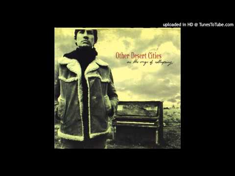 Other Desert Cities - 09. Walk With Me