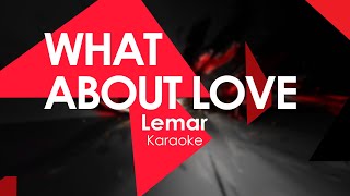 What about love- Lemar karaoke