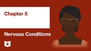 Nervous Conditions by Tsitsi Dangarembga | Chapter 5