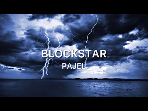 PAJEL - BLOCKSTAR [ Lyrics ]