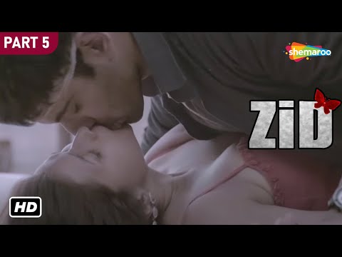 Zid (2014) HD | Movie In Part 05 | Mannara | Karanvir Sharma | Shraddha Das