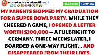 My Parents Skipped My Graduation for a Super Bowl Party—A One-Way Ticket Changed My Life Forever