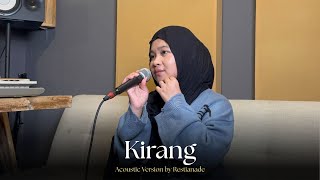 Download lagu Kirang - Restianade (Acoustic Version) mp3