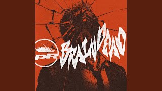 BRAINDEAD (feat. Toby Morse)