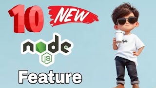 10 New Node.js Features You Need to Know in 2024 | Boost Your Development Skills #nodejs#new#feature