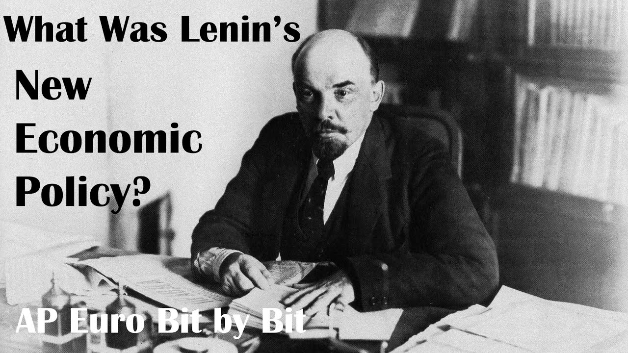 What Was Lenin's New Economic Policy? AP Euro Bit by Bit #40
