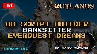 Checking out Banksitter Arena ☠️ Updates to UO Outlands Script Builder