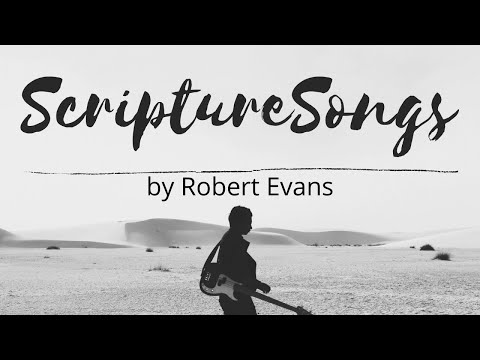 5hours Nonstop EVENING SCRIPTURE SONGS by Robert Evans