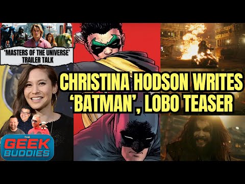 LOBO Teaser, Christina Hodson Writes DCU's 'Batman', MOTU Trailer Breakdown | THE GEEK BUDDIES