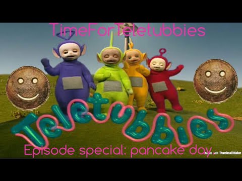 teletubbies. episode special: pancake day.