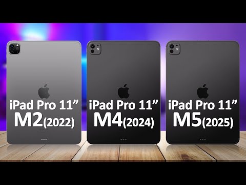 iPad Pro 11" M5 2025 VS iPad Pro 11" M4 2024 VS iPad Pro 11" M2 2022