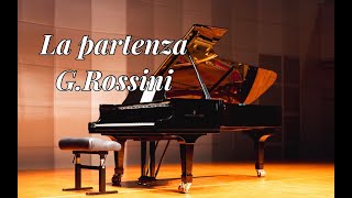 『旅立ち』ロッシーニ 田中絵里加、”La partenza” Rossini