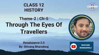 Class 12 History Theme21 Ch-5 THROUGH THE EYES OF TRAVELLERS With Notes & Complete Chapter in Hindi