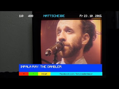 Impala Ray - The Gambler (MATTSCHEIBE 1: Papalala-Festival 2015)