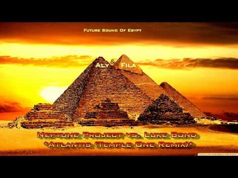 Neptune Project vs. Luke Bond - Atlantis (Temple One Remix)[FSOE 150]