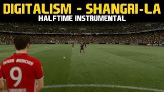 [FIFA17] Halftime Instrumental: Digitalism - Shangri-La