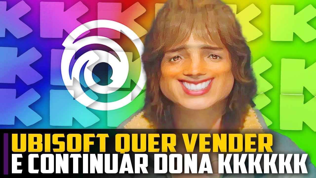 Ubisoft quer ser VENDIDA mas CONTINUAR IGUAL KKKKKKKKKKKKKKK