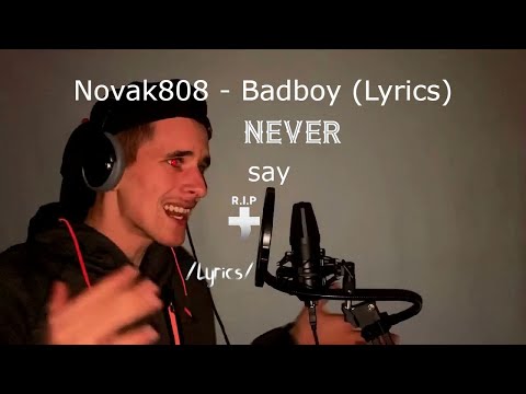 Novak808. - Badboy (Lyrics)