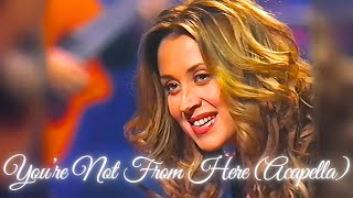 [Live Acapella] Lara Fabian - You&#39;re Not From Here (Live From Lara With Love 2000)