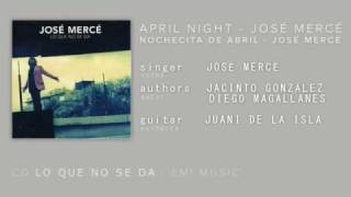Spain Flamenco - Nochecita de abril - José Mercé