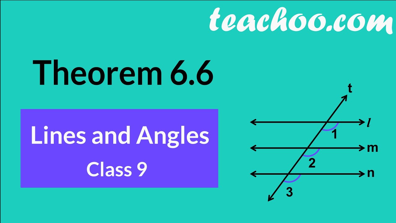 Theorem 6.6 Class 9 - Lines Parallel to Same Line are Parallel [Proof] - Lines and Angles
