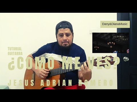 Cómo Me Ves? - Jesús Adrián Romero
