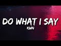 Kwn Do What I Say Lyrics