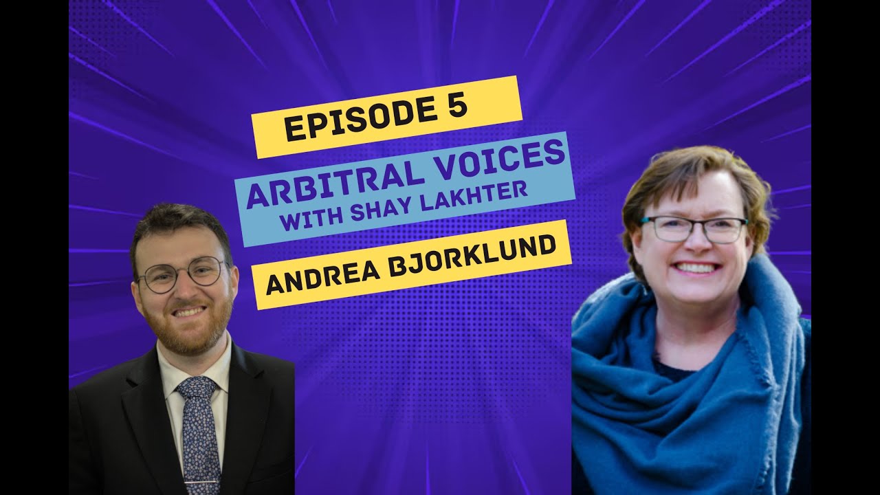 Arbitral Voices Series - Prof. Andrea Bjorklund