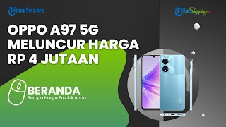 Mewarisi Tampang Terdahulu, Oppo A97 5G Meluncur di China dengan Dimensity 810 & Harga Rp 4 Jutaan?