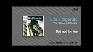 Ella Fitzgerald - But not for me