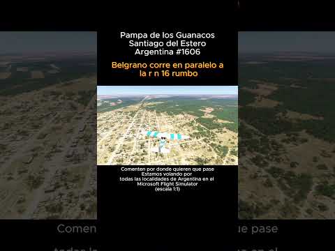 Pampa de los Guanacos, Santiago del Estero desde el Microsoft Flight Simulator #pampadelosguanacos