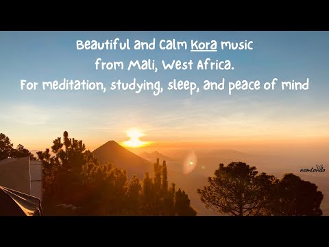 Beautiful and Calm Kora music from Mali. For meditation, studying, sleep, and peace of mind