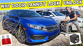 WHY HONDA CIVIC DOOR CANNOT LOCK UNLOCK 2016 2017 2018 2019 2020 2021