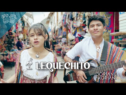 Lequechito (Video Oficial) - Dorian & Korián
