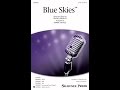Blue Skies (SATB Choir) - Arranged by Mark Hayes
