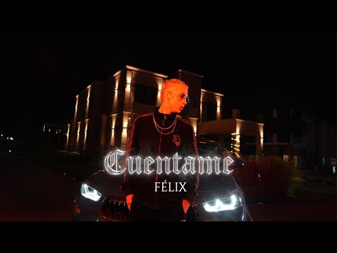Felix Record - Cuentame (Video Oficial)