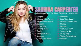 Download lagu Best Songs of Sabrina Carpenter 💖 Greatest Greatest Hits Full Album #SabrinaCarpenter #Pop mp3