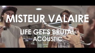 Misteur Valaire - Life Get&#39;s Brutal - Acoustic [ Live in Paris ]