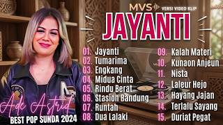 Download lagu JAYANTI Full Album 🎵 Best Pop Sunda Terbaru | Kumpulan Lagu Sunda Terpopuler | Tanpa Iklan | MVS mp3