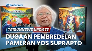 LIVE: Pameran Lukisan Yos Suprapto Batal, Respons Menbud & Mahfud MD soal Dugaan Pembredelan