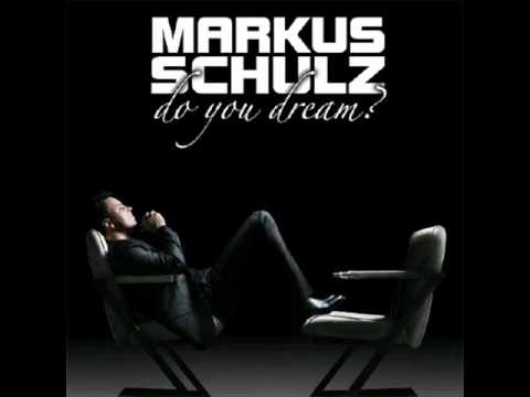 Markus Schulz - Do You Dream (Uplifting Vocal Mix)