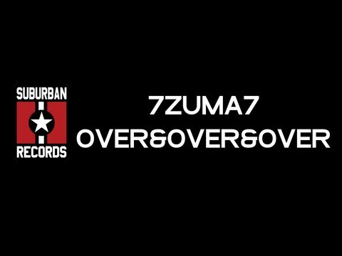 7Zuma7 -Over&Over&Over